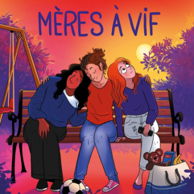 Rencontre - mères a vif